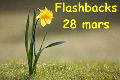 Flashbacks 28 mars