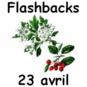 Flashbacks 23 avril
