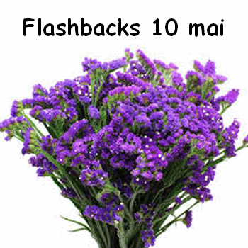 flashbacks 10 mai