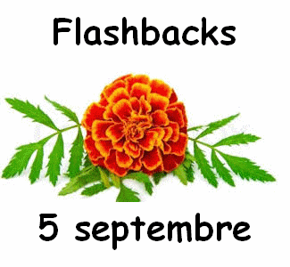Flashbacks 5 septembre