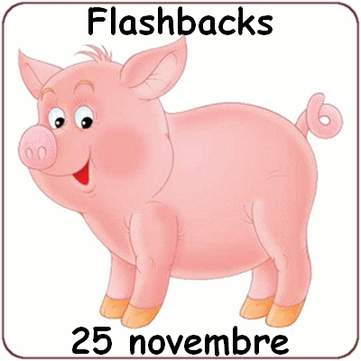 Flashbacks 25 novembre