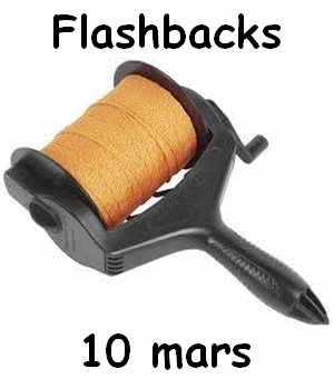Flashbacks 10 mars
